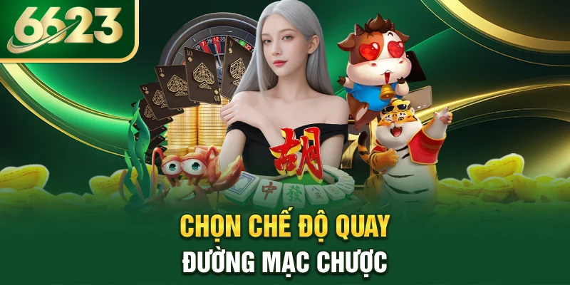 chon-che-do-quay-duong-mac-chuoc