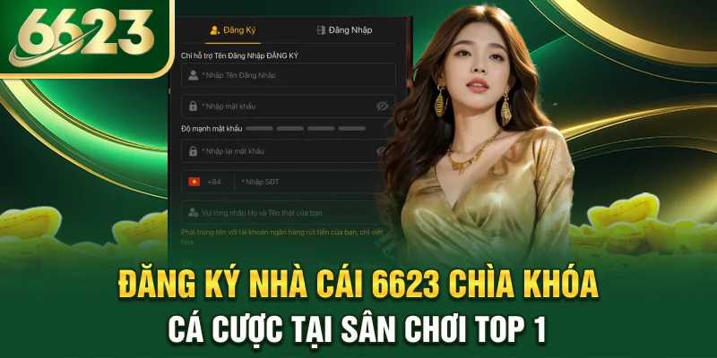 dang-ky-nha-cai-6623-chia-khoa-ca-cuoc-tai-san-choi-top-1