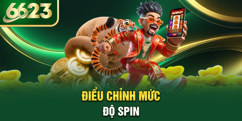 dieu-chinh-muc-do-spin