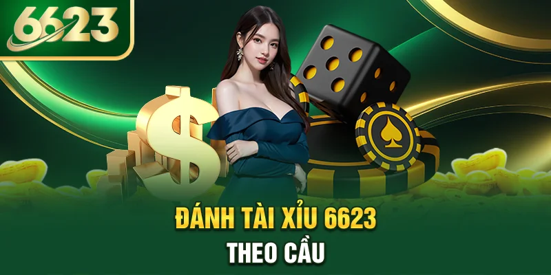 danh-tai-xiu-6623-theo-cau