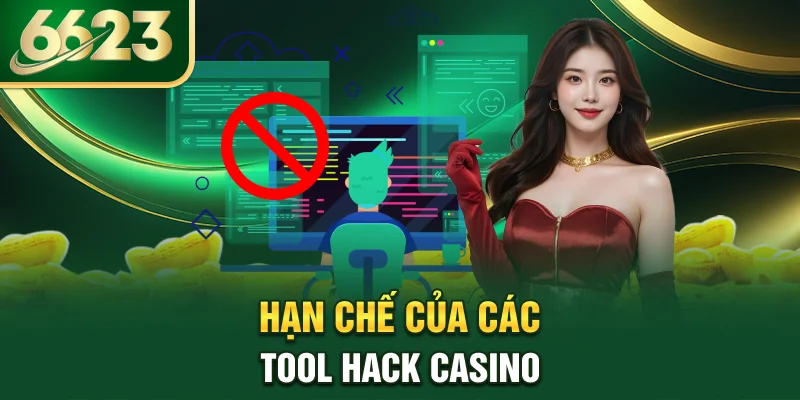 han-che-cua-cac-tool-hack-casino