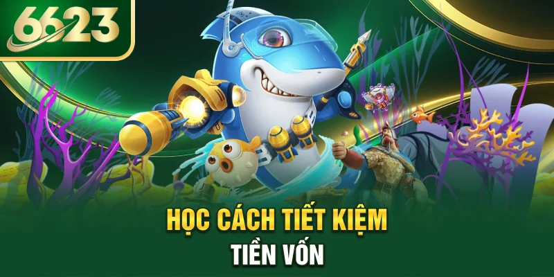 hoc-cach-tiet-kiem-tien-von