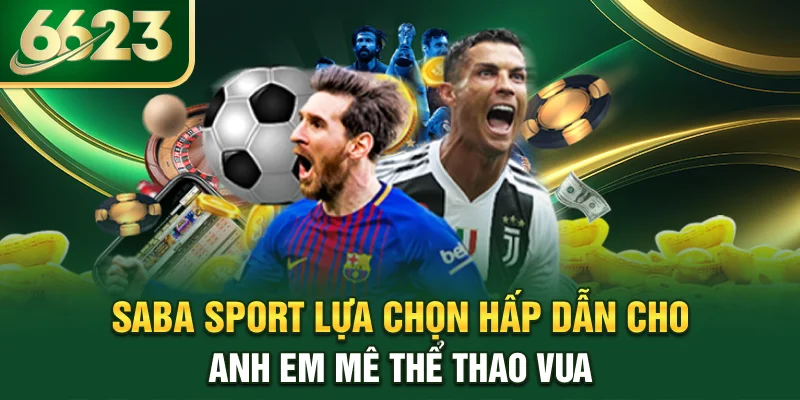 saba-sport-lua-chon-hap-dan-cho-anh-em-me-the-thao-vua