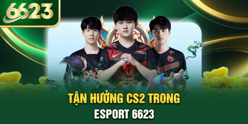 tan-huong-cs2-trong-esport-6623